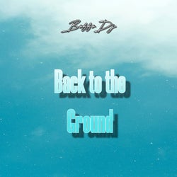 Back to the Ground