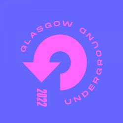 Glasgow Underground 2022 (Extended DJ Versions)