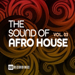 The Sound Of Afro House, Vol. 03