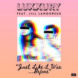 Just Like It Was Before (feat. Jill Lamoureux)
