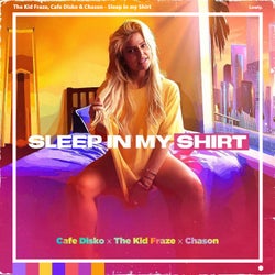 Sleep in My Shirt (slowed + sped up)