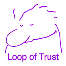 Loop of Trust