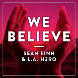 We Believe (Original Mix)