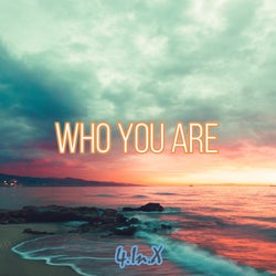 Who You Are