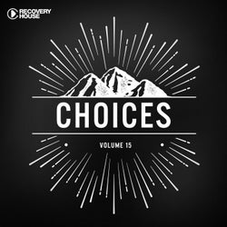 Choices - Essential House Tunes #15