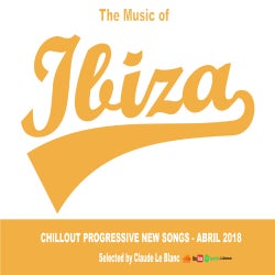 THE MUSIC OF IBIZA - Progressive - Abril 2018