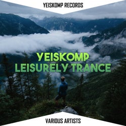 Yeiskomp Leisurely Trance - Mar 2021