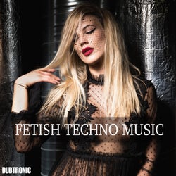 Fetish Techno Music