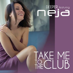 Take Me to the Club (feat. Neja)