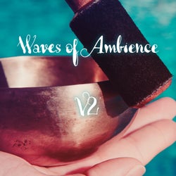 Waves of Ambience: V2