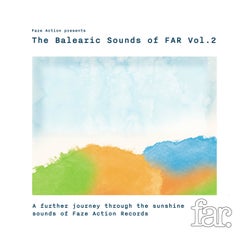 The Balearic Sound Of Far Vol. 2