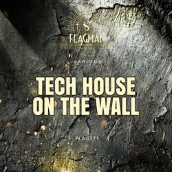 Tech House On The Wall