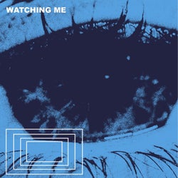 Watching Me