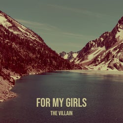 For My Girls
