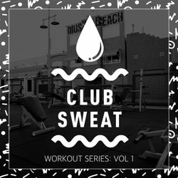 Club Sweat Workout Series, Vol. 1