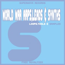 World War ARPS,LEADS & SYNTHS DJ Tools