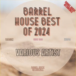 Barrel House, Best of 2024