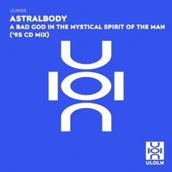 A BAD GOD IN THE MYSTICAL SPIRIT OF THE MAN ('95 CD MIX)