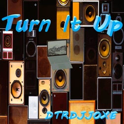 Turn It Up