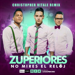 No Mires El Reloj Christopher Vitale Remix