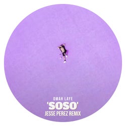 SOSO (Jesse Perez Remix)