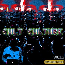 Cult Culture v.0.3.2 (That Blank Stare)