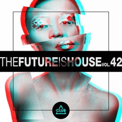 The Future is House, Vol. 42