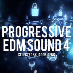 Progressive EDM Sound 4 (Selected by Jacob Ireng)
