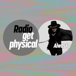 Get Physical Radio by Aiwaska