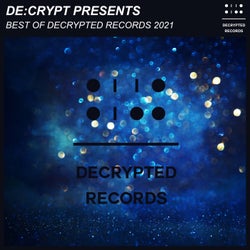 Best Of Decrypted Records 2021