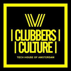 Clubbers Culture: Tech House Of Amsterdam
