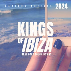 Kings of Ibiza 2024 (Real Deep Touch Downs)