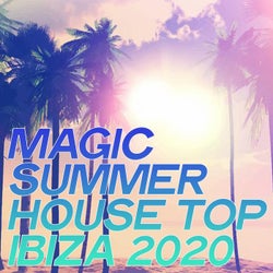 Magic Summer House Top Ibiza 2020