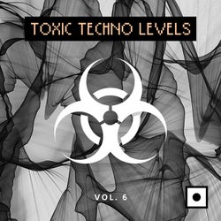 Toxic Techno Levels, Vol. 6