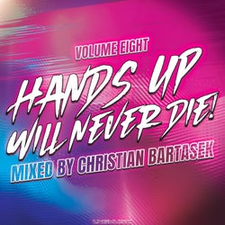 Hands Up Will Never Die, Vol. 8