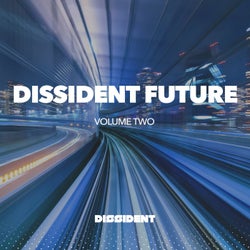 Dissident Future - Volume Two