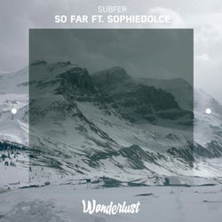 So Far (feat. SophieDolce)