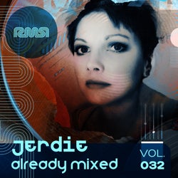 Already Mixed Vol.32 (Compiled & Mixed By Jerdie)