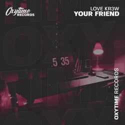 Your Friend (Extended Mix)