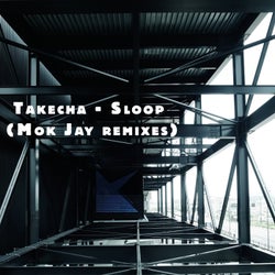 Sloop (Mok Jay Remixes)