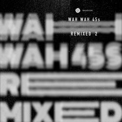 Wah Wah Remixed 2