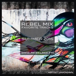 Rebel Mix Summer 2015 Favorite Tracks