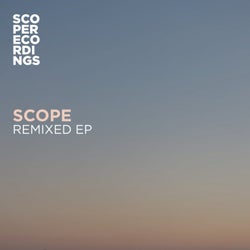 Scope Remixed EP