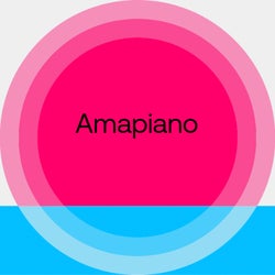 Summer Sounds 2022: Amapiano