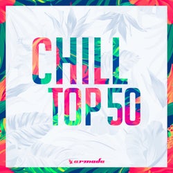 Chill Top 50 - Armada Music