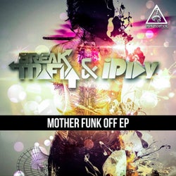 Mother Funk Off EP