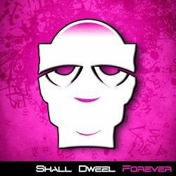 Shall Dweel Forever