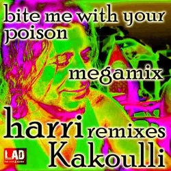 Bite Me With Your Poison Remix The Megamix