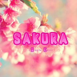 Sakura (Single Edit)