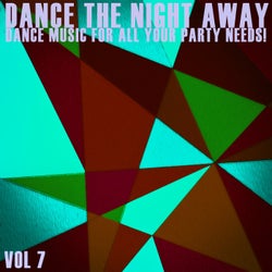 Dance the Night Away, Vol. 7